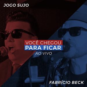Você Chegou para Ficar (Ao Vivo)
