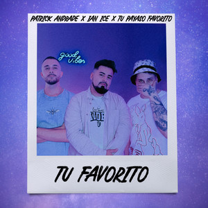 TU FAVORITO (Explicit)