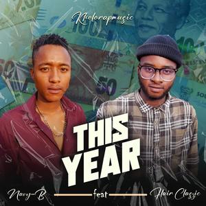 This Year (feat. Flair Classic) [Explicit]