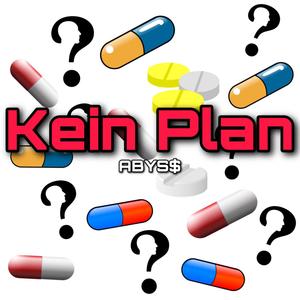 Kein Plan (Explicit)