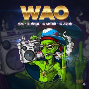WAO (feat. Nene, Gerald Freezh & Sr Jeremy)