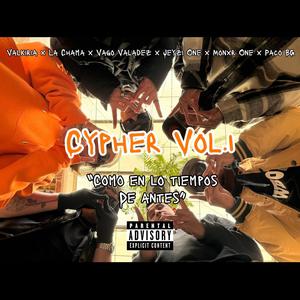 "COMO EN LOS TIEMPOS DE ANTES" Cypher, Vol. 1 (feat. La Chama, Vago Valadez, Jeyzi One, Monxr One & Paco Bg)