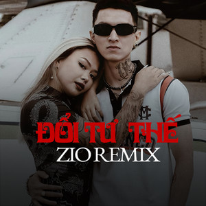 Đổi Tư Thế (Zio Remix Beat)