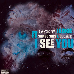 I See You (Explicit)