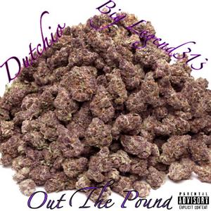 Out The Pound (feat. Dutchio) [Explicit]