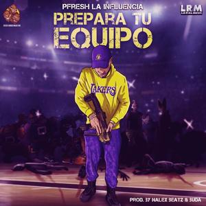 Prepara tu Equipo (Explicit)