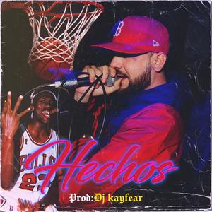 Hechos (feat. dj kayfear)