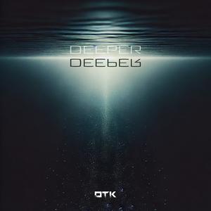 Deeper