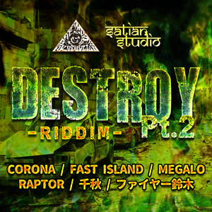 DESTROY RIDDIM Pt.2