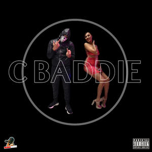 C Baddie (feat. C Baddie) [Explicit]