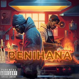 Benihana (Explicit)