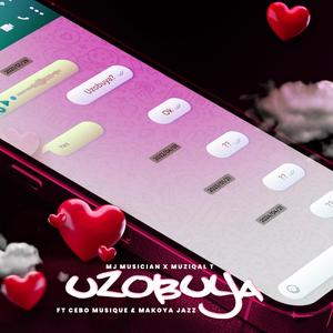 Uzobuya (feat. Muziqal T, Makoya Jazz & Cebo Musique)