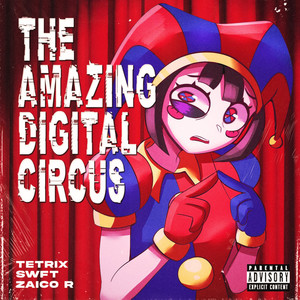 CIRCUS GLITCH (The Amazing Digital Circus) (Explicit)