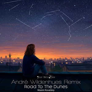 Road to the Dunes (André Wildenhues Remix)