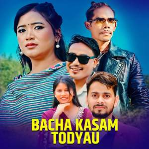 Bacha Kasam Todyau