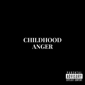 Childhood Anger (feat. skenz4z & Theylovepiet) (Explicit)