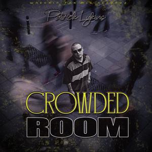 Crowded Room (Explicit)