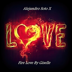 Fire Love by Giselle