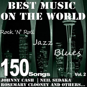 Best Music Selection Vol.2 (Jazz,Blues,Rock 'n' Roll - Johnny Cash - Neil Sedaka - Rosemary Clooney and Other)