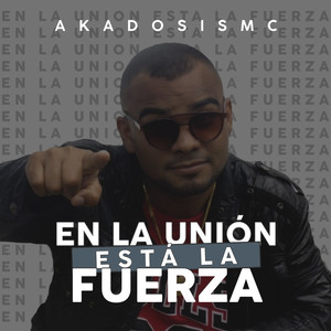 En la Unión Esta la Fuerza (Explicit)