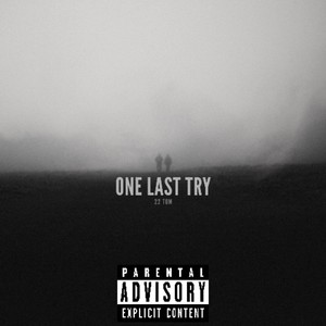 One Last Try (Explicit)