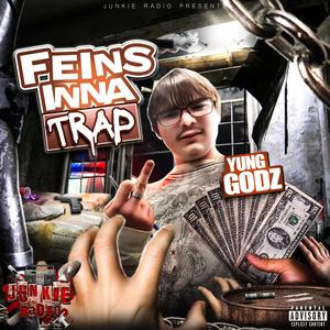 feins inna trap (feat. Godz)