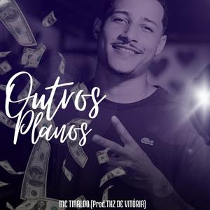 Outros Planos (Explicit)