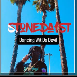 Stoneda1st - Dancing Wit Da Devil (Explicit)