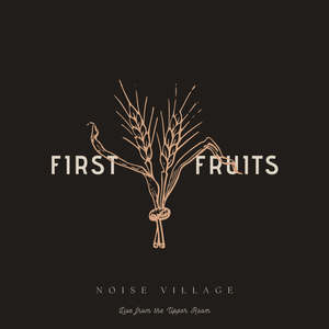 First Fruits (Live from the Upper Room)