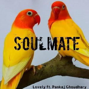 Soulmate(feat. Pankaj Choudhary)