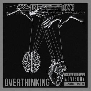 Overthinking (Explicit)