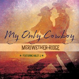 My Only Cowboy (feat. Haley J)