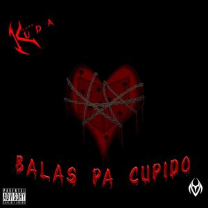 Balas Pa Cupido (Explicit)