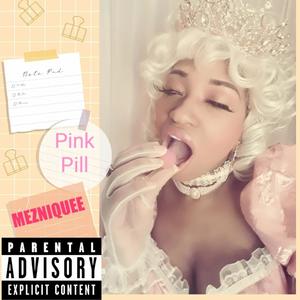 PINK PILL (Explicit)