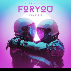 For You (feat. WHATISIV) (Explicit)