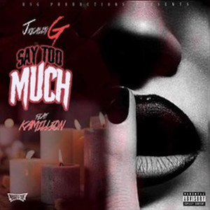 Say To Much (Explicit)