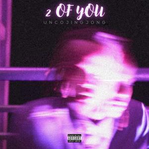 2 of You (Explicit)