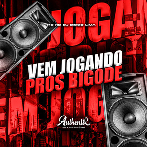 Vem Jogando Pros Bigode (Explicit)