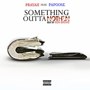 Something Outta Nothin (Explicit)