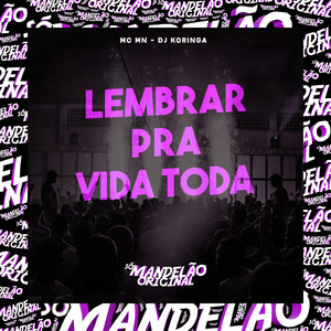 Lembrar pra Vida Toda (Explicit)