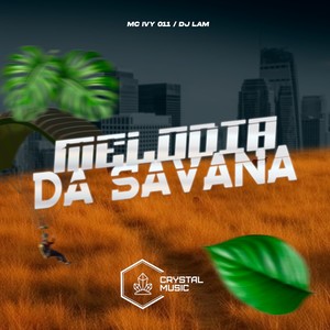 Melodia da Savana (Explicit)
