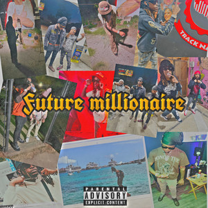 Future Millionaire (Explicit)