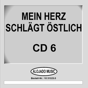 Mein Herz schlägt östlich CD6