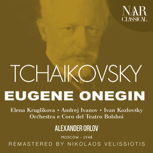 TCHAIKOVSKY: EUGENE ONEGIN