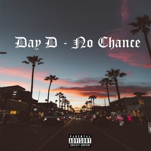 No Chance (Explicit)