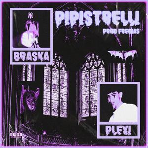 PIPISTRELLI (feat. Plexiboi & Fregia$) [Explicit]