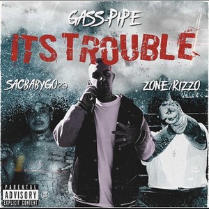 It's Trouble (Explicit)