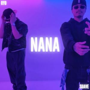 NANA (feat. RYO) [Explicit]