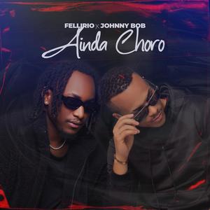 Ainda Choro (feat. Johnny B.O.B)