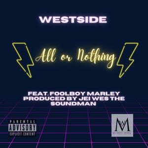 All Or Nothing (feat. Foolboy Marley) [Explicit]